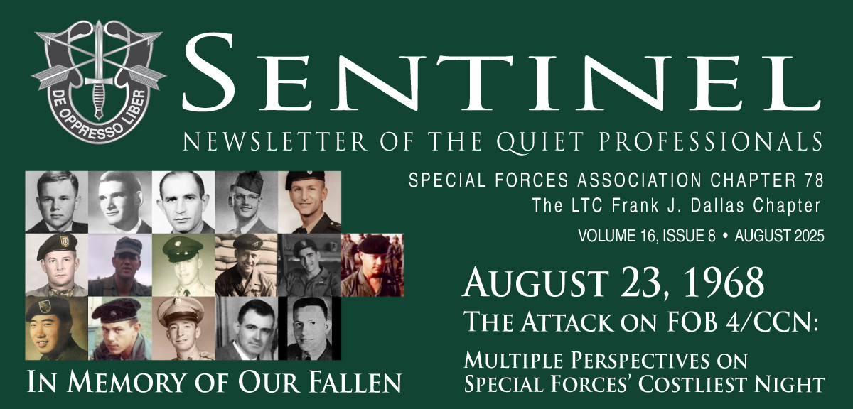 Sentinel—Newsletter of the Quiet Professionals, SFA Chapter 78, The LTC Frank J. Dallas Chapter: Vol. 16, Issue 8, August, 2025. Click for issue pdf.