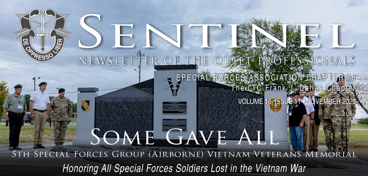 Sentinel—Newsletter of the Quiet Professionals, SFA Chapter 78, The LTC Frank J. Dallas Chapter: Vol. 16, Issue 8, August, 2025. Click for issue pdf.