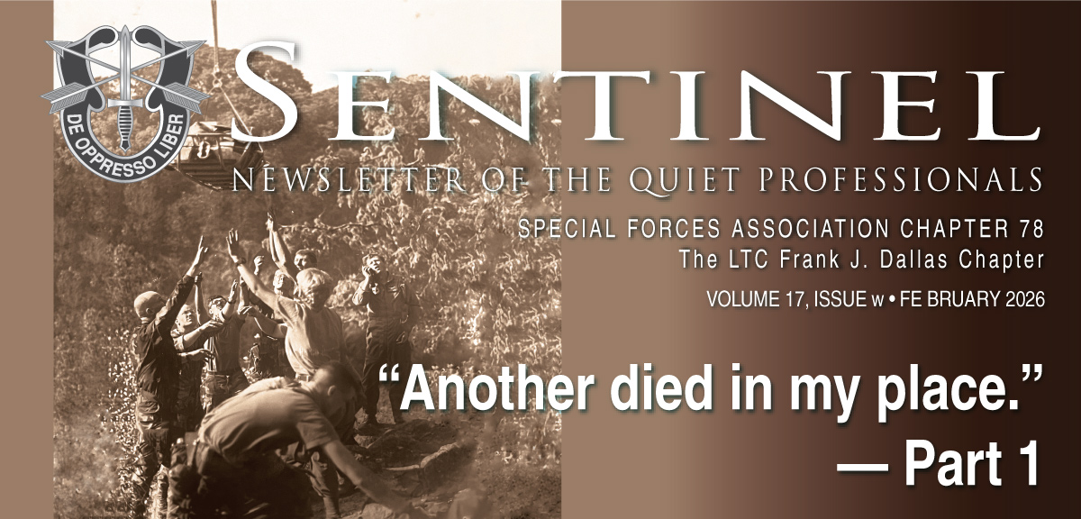Sentinel—Newsletter of the Quiet Professionals, SFA Chapter 78, The LTC Frank J. Dallas Chapter: Vol. 16, Issue 12, December, 2025. Click for issue pdf.