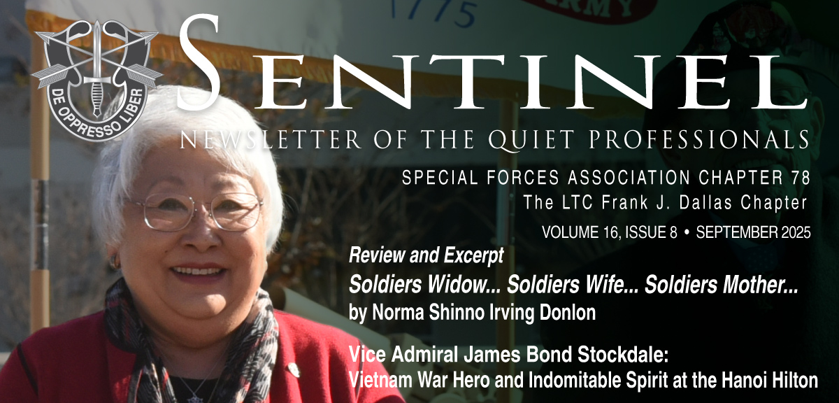 Sentinel—Newsletter of the Quiet Professionals, SFA Chapter 78, The LTC Frank J. Dallas Chapter: Vol. 16, Issue 8, August, 2025. Click for issue pdf.