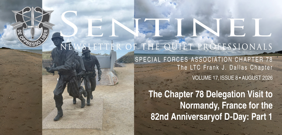 Sentinel—Newsletter of the Quiet Professionals, SFA Chapter 78, The LTC Frank J. Dallas Chapter: Vol. 17, Issue 8, August, 2026. Click for issue pdf.