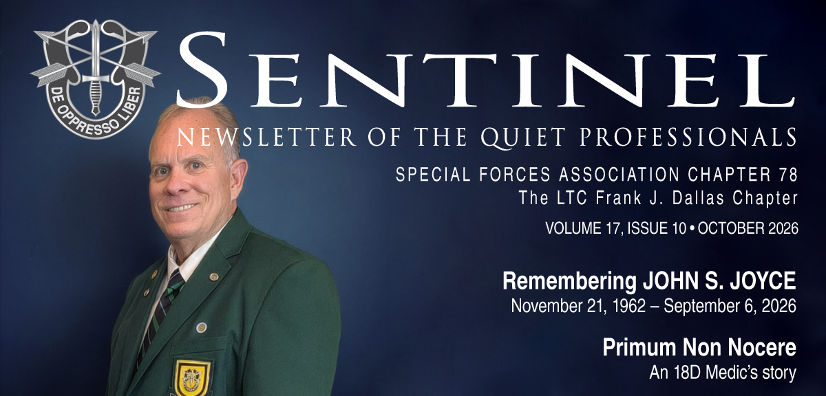 Sentinel—Newsletter of the Quiet Professionals, SFA Chapter 78, The LTC Frank J. Dallas Chapter: Vol. 17, Issue 8, August, 2026. Click for issue pdf.